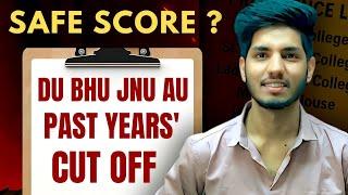 Safe Score For DU BHU JNU AU | CUET 2025