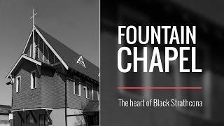 Black Strathcona: Fountain Chapel