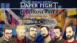 RoboRosewater Masters Spiral Chaos Draft || Friday Night Paper Fight 2022-05-13