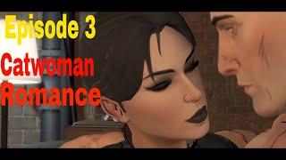 lets play Batman the telltale series episode 3 Ending Catwoman Romance