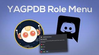 YAGPDB Role Menu - Discord React Role - 2020 UPDATE!