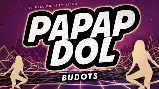 PAPAP DOL ( BUDOTS ) | Dj KRZ