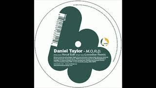 Daniel Taylor - M.O.R.D. (Locodice Remix)