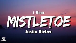 [1 Hour] Justin Bieber - Mistletoe (Lyrics/Letra) Loop 1 Hour