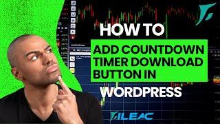 How to Add Countdown Timer on Download Button in WordPress 2022 | FileAC