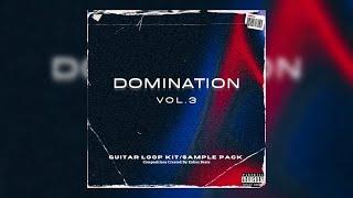 [FREE] GUITAR LOOP KIT/SAMPLE PACK 2024 - "DOMINATION VOL.3" | FREE TRAP LOOPS