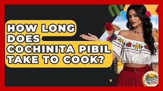 How Long Does Cochinita Pibil Take To Cook? - Magical Mexico Moments
