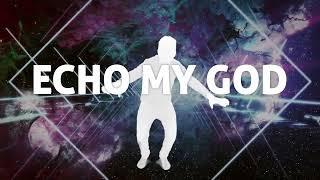 ECHO MY GOD || KIDS WORSHIP WITH MOTIONS