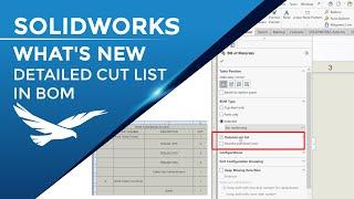 What's New SOLIDWORKS 2022 - BOM Detailed Cut Lists