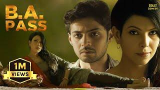 B A PASS | Hindi Full Movie | Shilpa Shukla, Shadab Kamal, Rajesh Sharma | Hindi Movie 2024