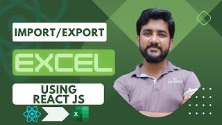 Master the Excel Application: Learn how to Import/Export using React JS