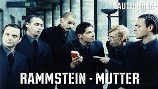 RAMMSTEIN | MUTTER | ИСТОРИЯ СОЗДАНИЯ