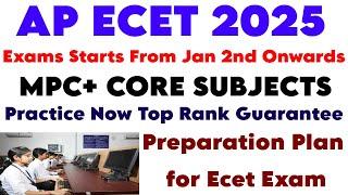 Exams Starts From Jan 2nd Onwards |  MPC+ CORE SUBJECTS | Preparation Plan for Ecet | AP Ecet 2025