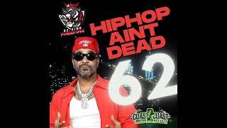 HipHop Ain't Dead 62 - Jim Jones Dark Lo Tay Rock Boldy James Rome Streetz BSF Cory Gunz Max B