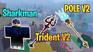 HOW TO GET Awakened Pole (2nd Form) & Dragon Trident and Sharkman Karate in Blox Fruits