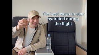 TIPS for your next flight. How to stay hydrated during the flight?