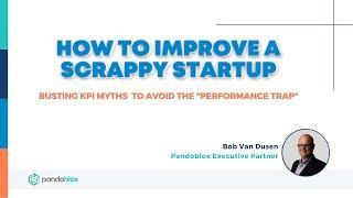 How to Improve a Scrappy Startup