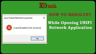 Unifi Network Application Opening Error - Java Error