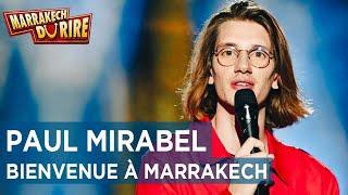 Paul Mirabel - Bienvenue à Marrakech - Marrakech du Rire 2022