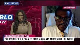 Court Rules U K Plan to Send Migrants to Rwanda Unlawful, Dayo Fadina's Candid Perspective