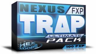 Ultimate Refx Nexus Trap Expansion Pack ═ Free Download ═