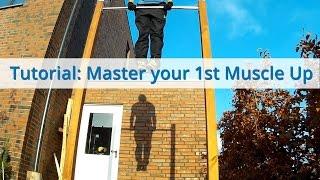 Tutorial: Master your 1st Muscle Up!