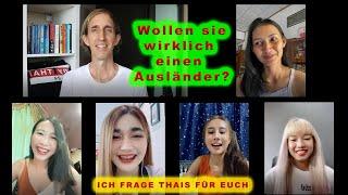 WOLLEN THAI FRAUEN WIRKLICH EINEN AUSLÄNDER? Oder lieber einen Thai? [Thai Freundin]