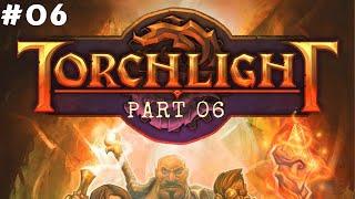 TORCHLIGHT Walkthrough Gameplay Part 06 - BOSS KRAG (FULL GAME / PC / HD 1080p60)