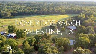 Dove Ridge Ranch For Sale by Auction Oct 13th – Palestine, Texas