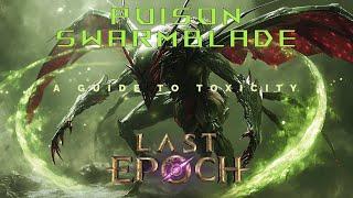 Poison Swarmblade + Summon Scorpion | LAST EPOCH BUILD GUIDE