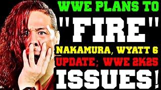 WWE News! WWE To FIRE Shinsuke Nakamura Wyatt Sicks Update! Jon Moxley Opens Up! WWE 2K25 Issues