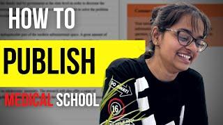 How to Publish Scientific Research Paper in Medical School | Step-by-step details ft. Manasi Vaidya