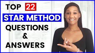 22 STAR METHOD Interview Questions and Answers