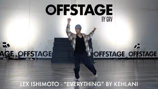 Lex Ishimoto choreography to “everything” by Kehlani