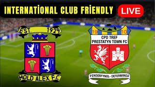  Mold Alexandra vs Prestatyn Town FC | International Club Friendly LIVE / LIVE | Friendly Match