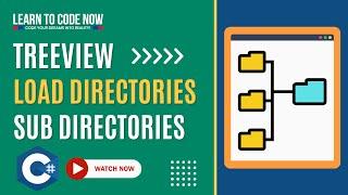 Load Directories and Sub-Directories in TreeView WinForm C#