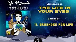 Grounded for Life - Los Del Limit - DEL Records 2021