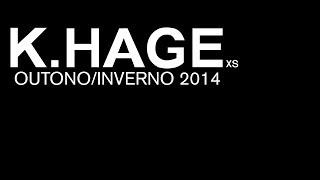 K.HAGE Outono/Inverno 2014