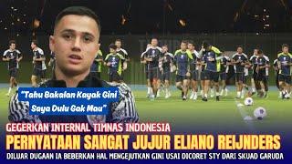 SEMUA IKUT PRIHATIN !! Komentar Mengejutkan Eliano Reijnders Usai Dicoret STY Dari Skuad Timnas IDN