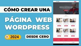 Cómo Crear una PÁGINA WEB en WORDPRESS Desde Cero 2024 TUTORIAL