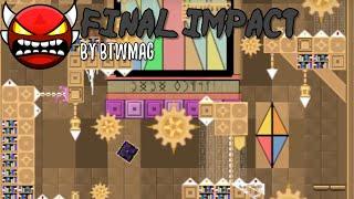 "Final Impact" by btwmag COMPLETE | Geometry Dash 2.2