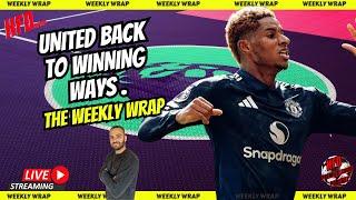 United back to winning ways ! | Liverpool stunned at home ! | Round 4 Weekly Wrap.