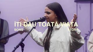 Îți Dau Toată Viața (Song Story) - Creation House