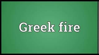 Greek fire Meaning | Wordogram