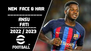 PES 2013 | New Face & Hair • Ansu Fati  • 2022 / 2023 • HD