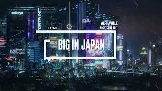 Alphaville - Big In Japan [Nightcore Edit]