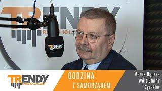 Godzina z samorządem. - Marek Rączka - Wójt Gminy Żyraków