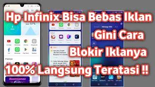 Cara menghilangkan Iklan hp infinix | Blokir iklan di hp infinix