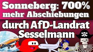 Sonneberg: 700% mehr Abschiebungen durch AfD-Landrat Sesselmann [ Meinungspirat ]