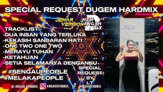 Dua Insan Yang Terluka X Kekasih Sandaran Hati Dugem HardMix - [ANGAHHENDRIX®] Special Request By LT